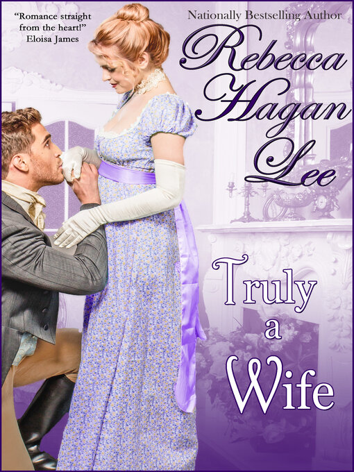 Title details for Truly a Wife by Rebecca Hagan Lee - Available